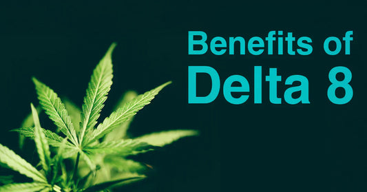 Benefits of Delta 8