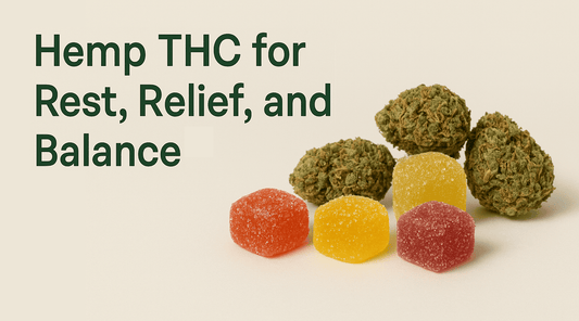 Hemp THC for Rest, Relief, and Balance